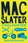Mac Slater Cool Hunter