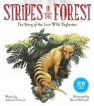 Stripes in the Forest - The Story of the Last Wild Thylacine