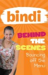 Bindi Behind the Scenes #5 - Bouncing off the Menu