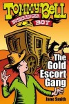 Tommy Bell Bushranger Boy #3 - The Gold Escort Gang