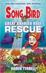 Songbird - Great Barrier Reef Rescue