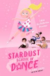Stardust School of Dance - Lulu the Ballerina Dreamer