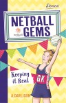 Netball Gems - Keeping it Real