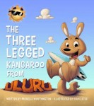The Three Legged Kangaroo From Uluru