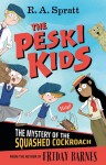 The Peski Kids 1: The Mystery of the Squashed Cockroach