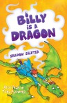 Billy is a Dragon - Shadow Shifter