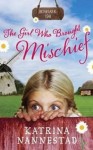 The Girl Who Brought Mischief