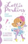 Lottie Perkins - Pop Singer