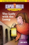 Carly Mills ,  Pioneer Girl -  The Lady With the Lamp