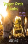 To the Rescue - Pepper Creek Ponies