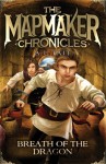 The Mapmaker Chronicles - Breath of the Dragon