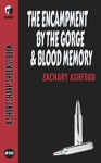 The Encampment by the Gorge & Blood Memory