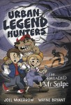 Urban Legend Hunters: The Dreaded Mr Snipe
