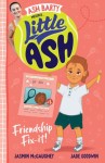 Little Ash - Friendship Fix-it!