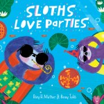 Sloths Love Parties