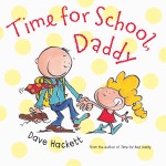 Time for School, Daddy