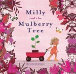 Milly & The Mulberry Tree