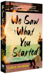 We Saw What You Started