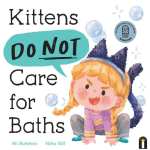 Kittens do not care for baths