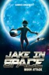 Moon Attack; Jake in Space