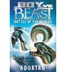 Boy VS BEast: Aquatan