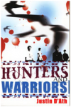 Hunters and Warriors